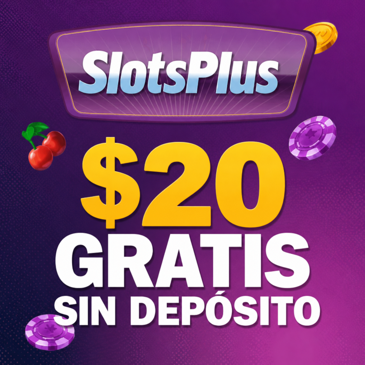 logo de $20 GRATIS sin dep&oacute;sito SLOTS PLUS